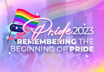Pride 2023 Remembering the Beginning of Pride